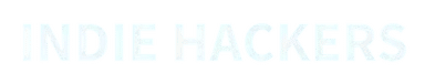 Indie Hackers Indie Hackers